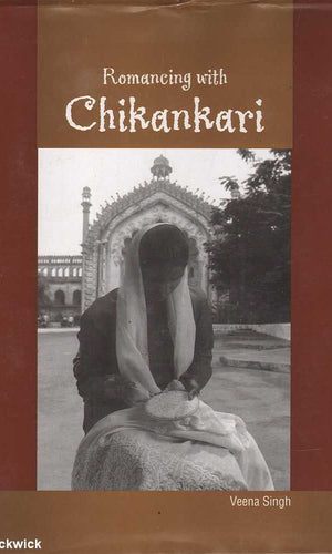 Romancing with Chikankari
