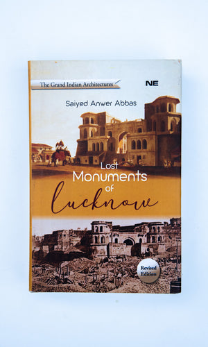 Lost Monuments of Lucknow