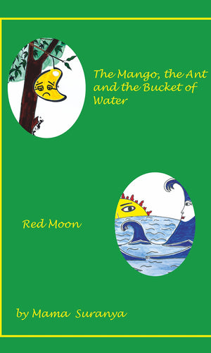 The Mango, the Ant and the Bucket of Water