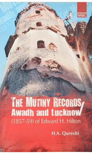 The Mutiny Records Awadh and Lucknow