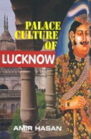 Palace Culture of Lucknow