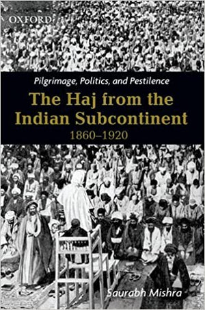 The Haj from the Indian Subcontinent